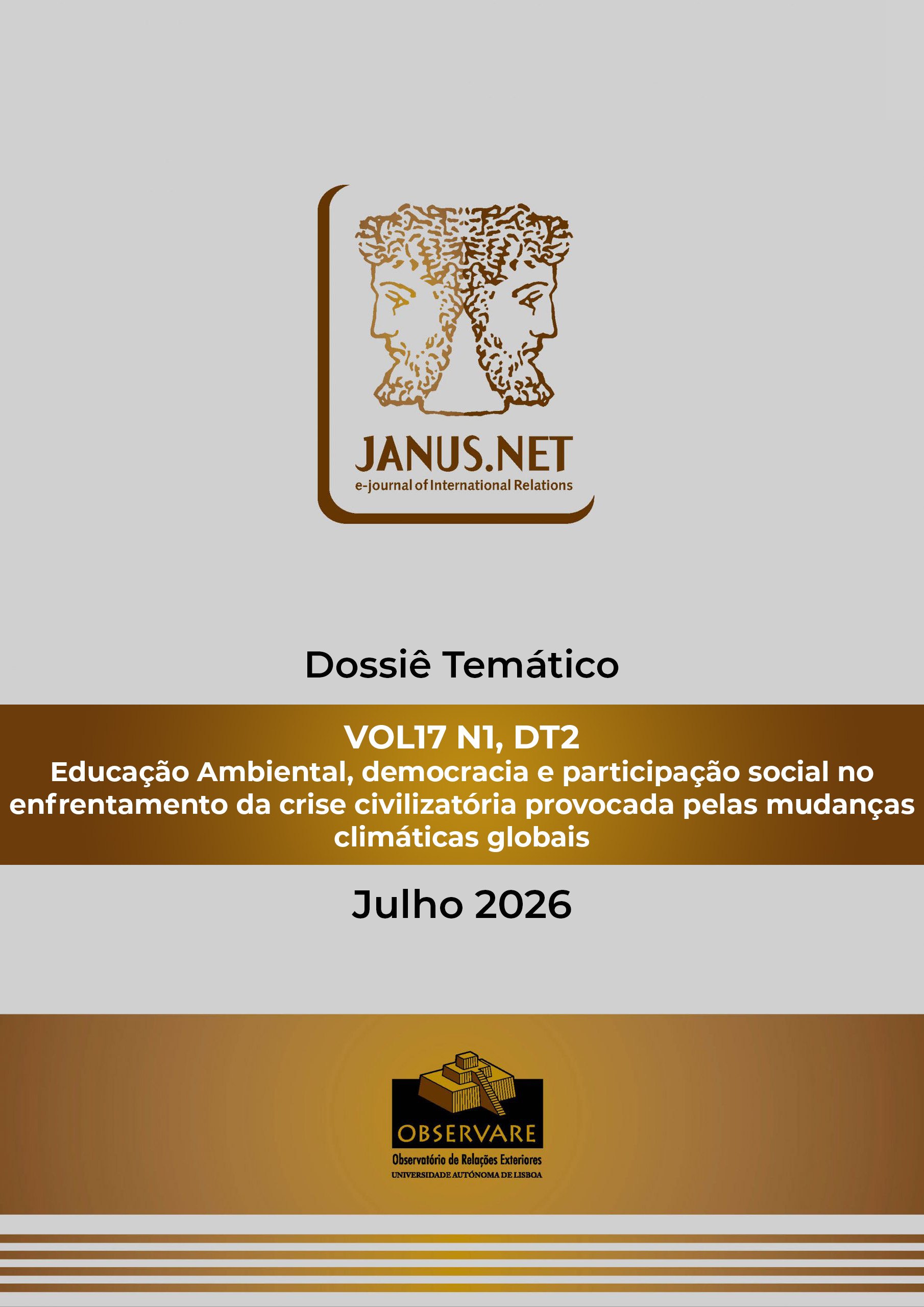 					Ver Vol. 17 N.º 1, DT2 (2026): Educação Ambiental, democracia e participação social no enfrentamento da crise civilizatória provocada pelas mudanças climáticas globais
				